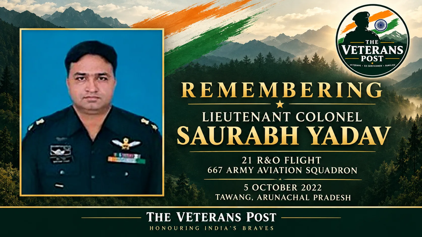 Lieutenant Colonel Saurabh Yadav, Army Aviation, 21 R&O Flight, 667 Army Aviation Squadron, Tawang, Arunachal Pradesh, Military Remembrance